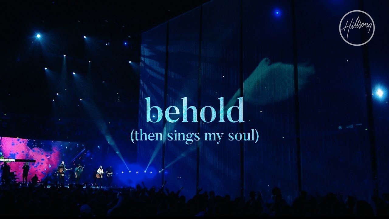then sings my soul,then sings my soul lyrics,behold then sings my soul lyrics,lyrics to then sings my soul,
