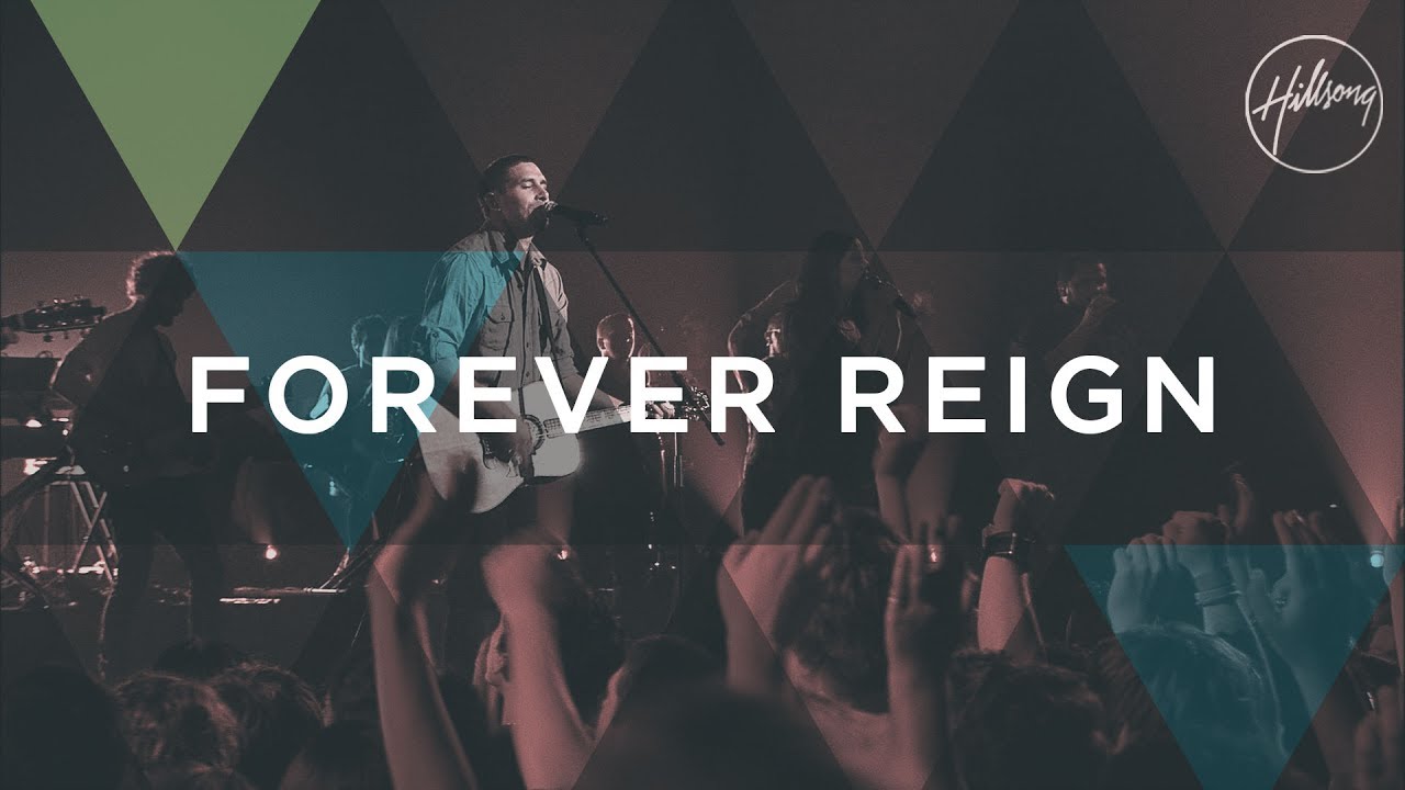 Forever Reign Lyrics, hillsong worship forever reign lyrics, forever reign song lyrics, hillsong worship forever reign lyrics, lyrics to forever reign by hillsong live, hillsong live forever reign lyrics,