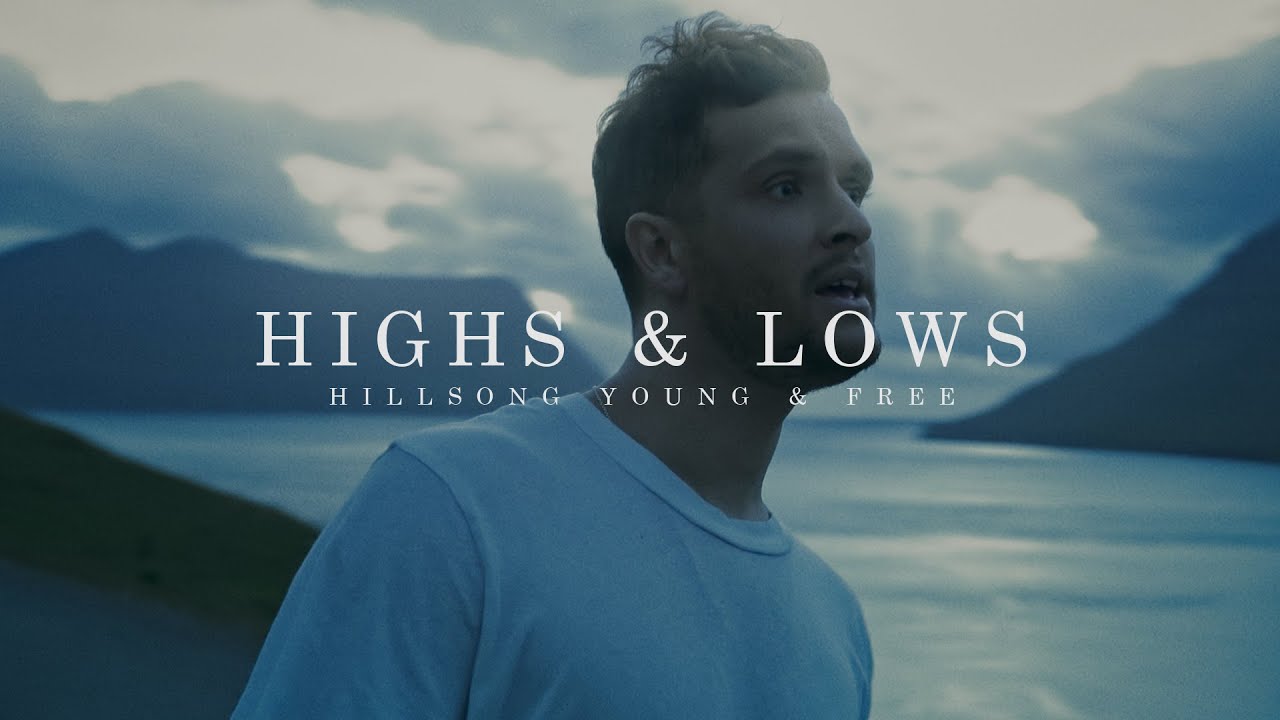 highs and lows lyrics, hillsong worship highs and lows lyrics, high and low lyrics, lyrics highs and lows,