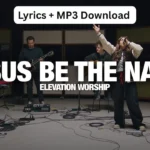 jesus be the name lyrics, jesus be the name, jesus be the name elevation worship, jesus be the name tiffany hudson, elevation worship jesus be the name, jesus be the name lyrics 2025, jesus be the name song lyrics, jesus be the name worship song, jesus be the name mp3 download, jesus be the name official lyrics, so be it album lyrics, tiffany hudson worship, elevation worship lyrics, jesus name worship song, jesus be the name 2025, contemporary worship lyrics, praise jesus name, jesus be the name chords, jesus be the name live lyrics, worship anthem 2025,